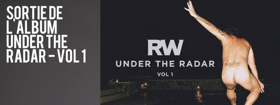 Sortie de L'Album Under The Radar - Volume 1 - en CD