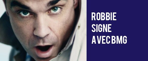 Robbie signe avec BMG