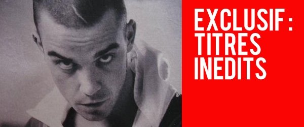 Exclusif : 3 titres inédits !