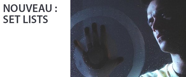 Nouveau : Setlists (1ère Partie)