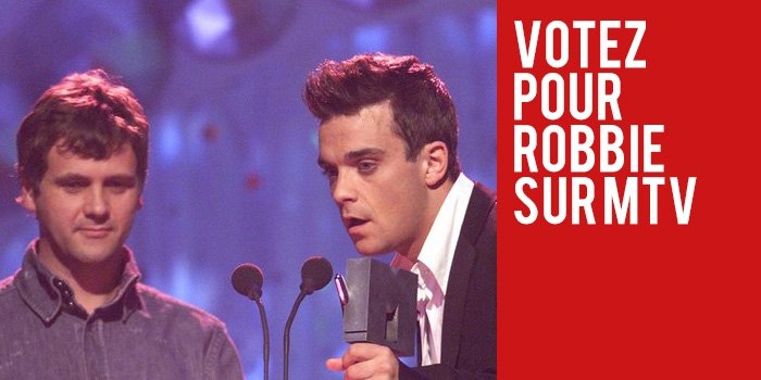 Votez pour Robbie sur MTV