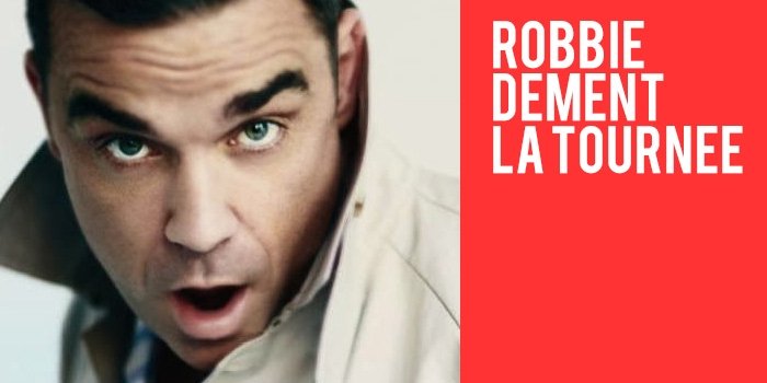Robbie dément la Tournée !