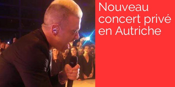 Nouveau concert ultra privé en Autriche!