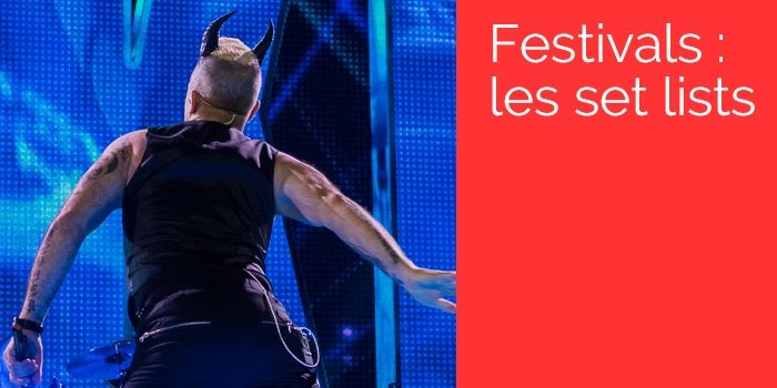 Festivals : Les Setlists