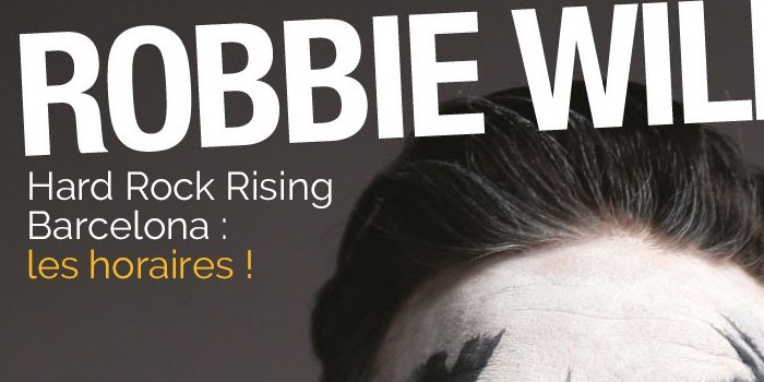 Hard Rock Rising Barcelona : Les Horaires !
