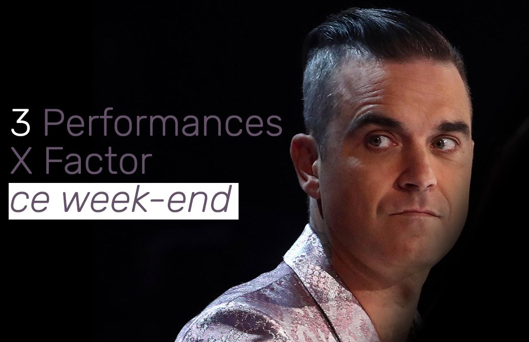 Finale de X Factor : 3 Performances de Robbie ce week-end