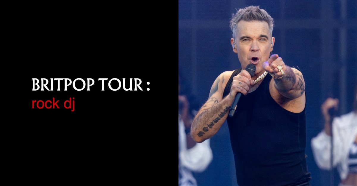 Britpop Tour : Rock DJ