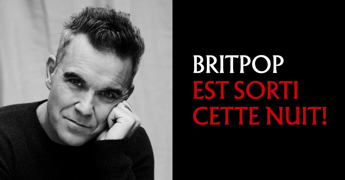Robbie Williams publie Britpop par surprise : décryptage d’une sortie hors norme