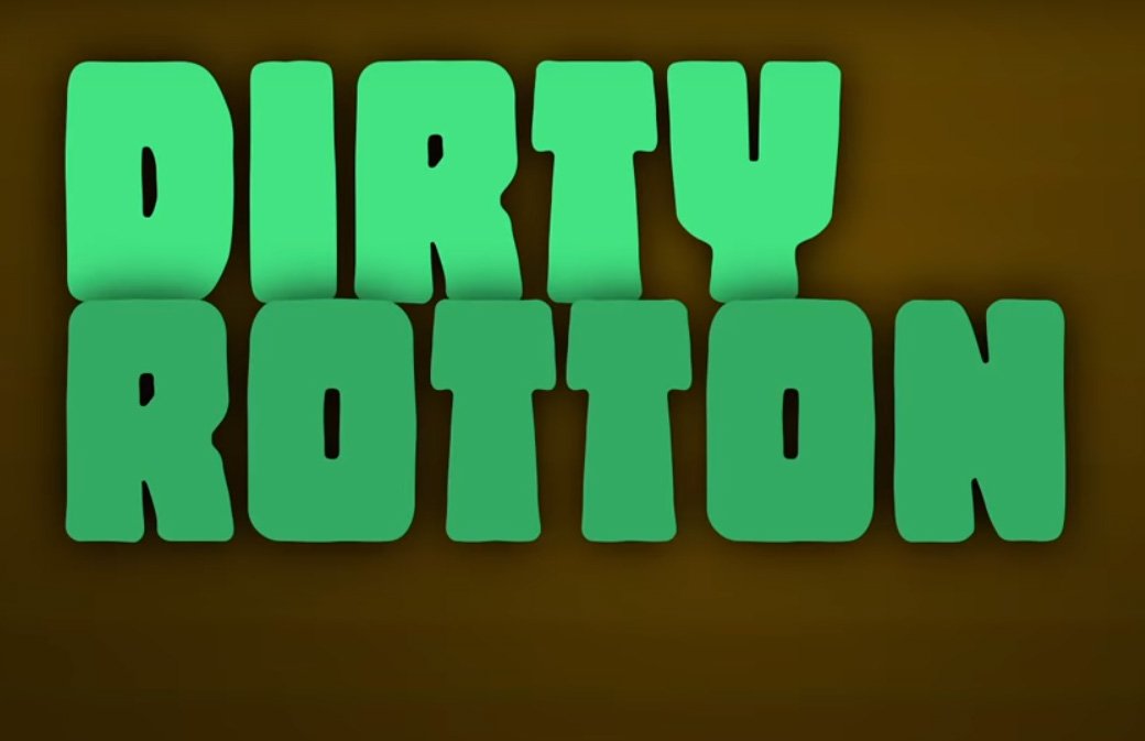 Dirty Rotten : Lyric Video